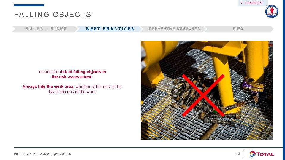 › FALLING OBJECTS RULES - RISKS BEST PRACTICES PREVENTIVE MEASURES REX Include the risk