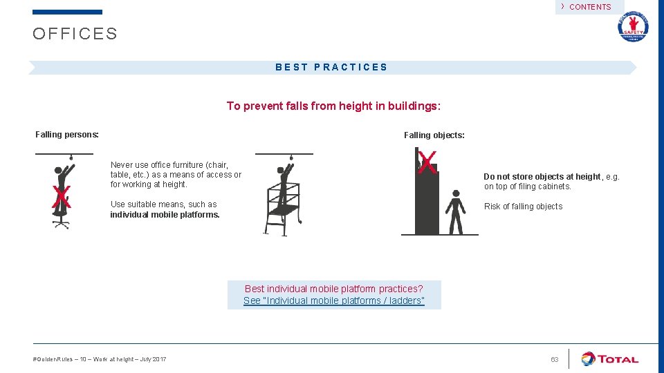 › CONTENTS OFFICES BEST PRACTICES To prevent falls from height in buildings: Falling persons: