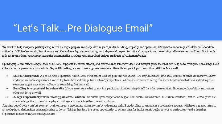 “Let’s Talk. . . Pre Dialogue Email” We want to help everyone participating in