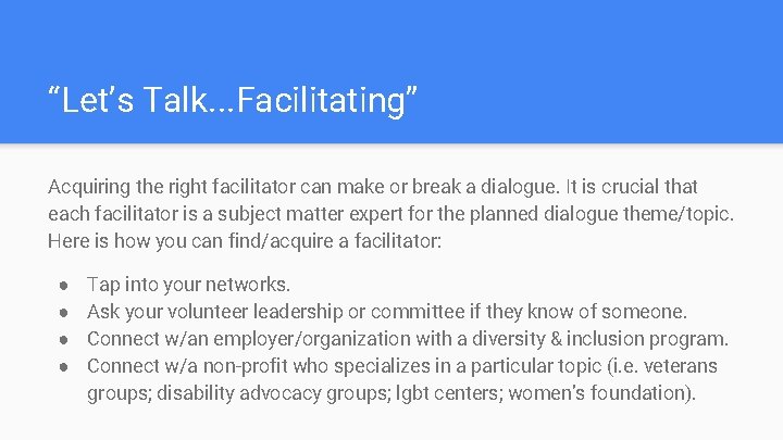 “Let’s Talk. . . Facilitating” Acquiring the right facilitator can make or break a