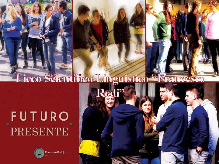 Liceo Scientifico Linguistico “Francesco Redi” 