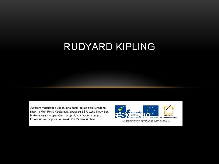 RUDYARD KIPLING VY_32_INOVACE_XI-A-10 