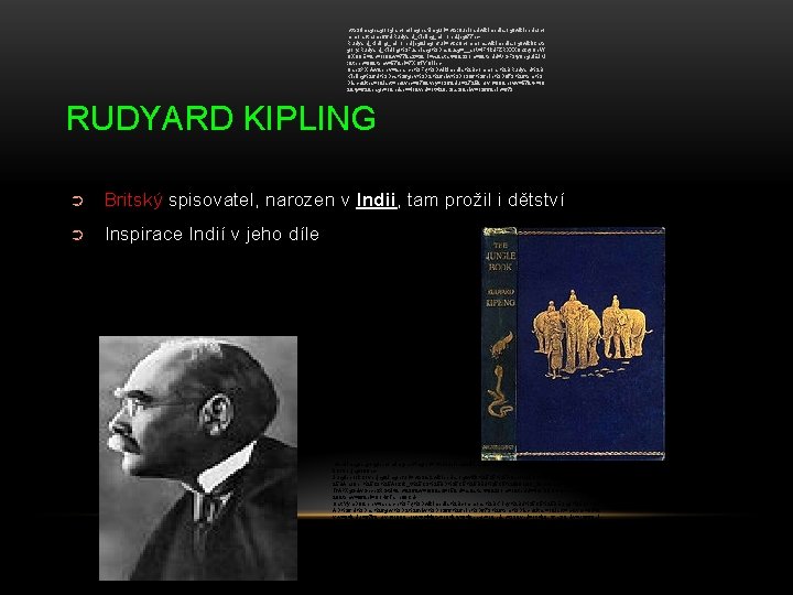 http: //images. google. com/imgres? imgurl=http: //upload. wikimedia. org/wikipedia/co mmons/thumb/f/fd/Rudyard_Kipling_mirrored. jpg/77 px. Rudyard_Kipling_mirrored. jpg&imgrefurl=http: //commons.