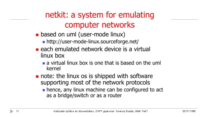 11 Hálózatok építése és üzemeltetése, OSPF gyakorlat - Sonkoly Balázs, BME-TMIT 2017/11/08 