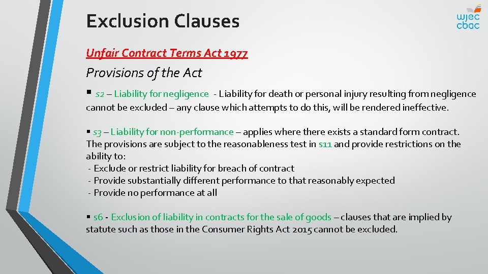 Exclusion Clauses Unfair Contract Terms Act 1977 Provisions of the Act § s 2