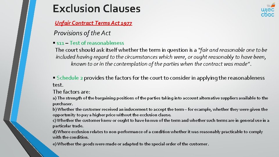 Exclusion Clauses Unfair Contract Terms Act 1977 Provisions of the Act § s 11