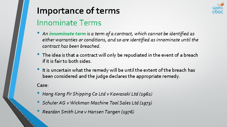 Importance of terms Innominate Terms • An innominate term is a term of a