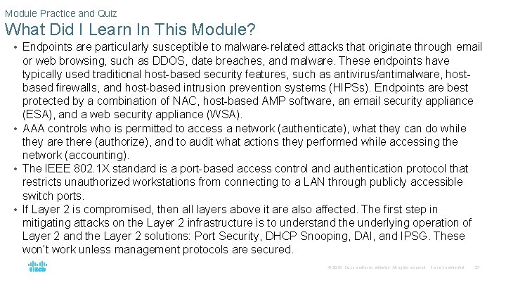 Module Practice and Quiz What Did I Learn In This Module? • Endpoints are