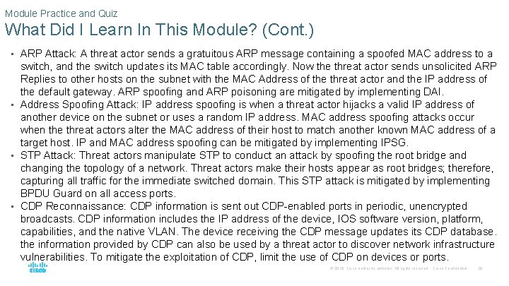 Module Practice and Quiz What Did I Learn In This Module? (Cont. ) •