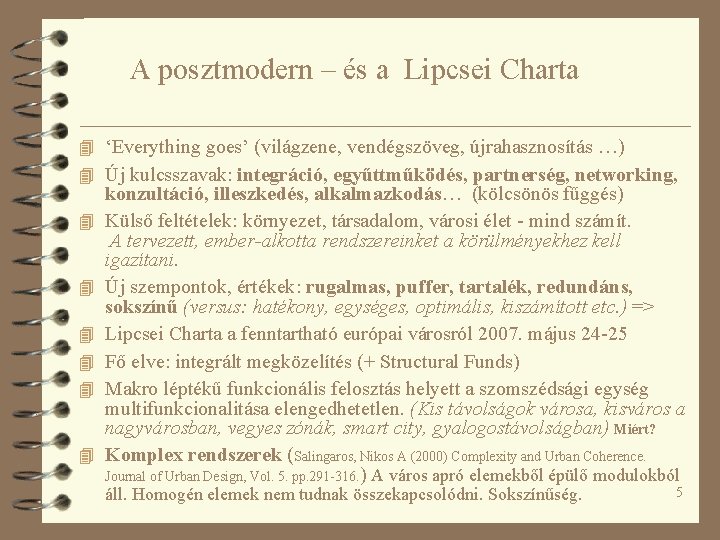 A posztmodern – és a Lipcsei Charta 4 ‘Everything goes’ (világzene, vendégszöveg, újrahasznosítás …)