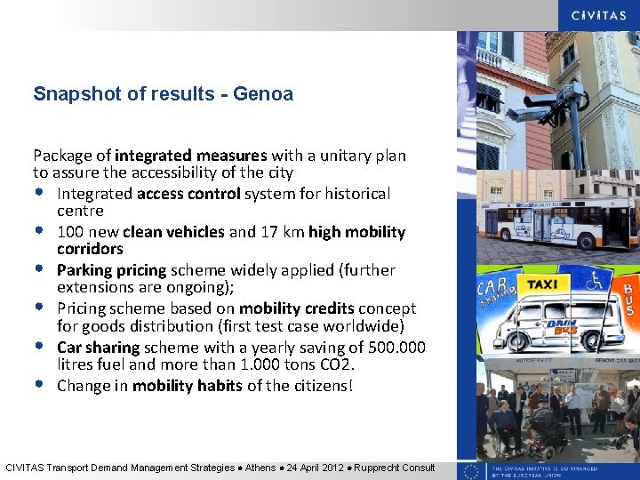 Snapshot of results - Genoa Package of integrated measures with a unitary plan to Snapshot of results - Genoa Package of integrated measures with a unitary plan to