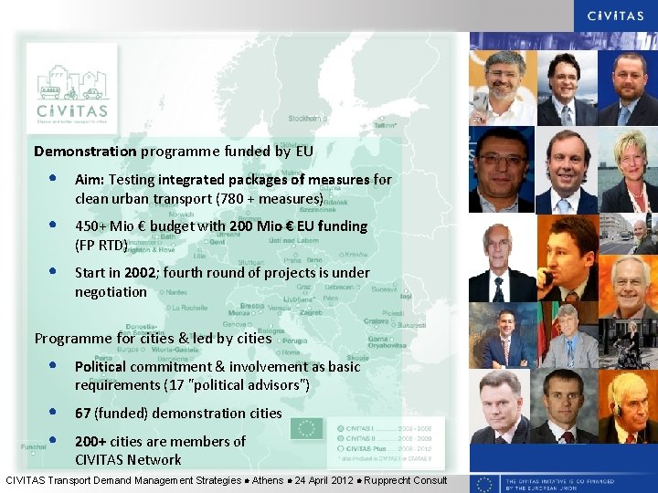 Demonstration programme funded by EU • Aim: Testing integrated packages of measures for clean Demonstration programme funded by EU • Aim: Testing integrated packages of measures for clean