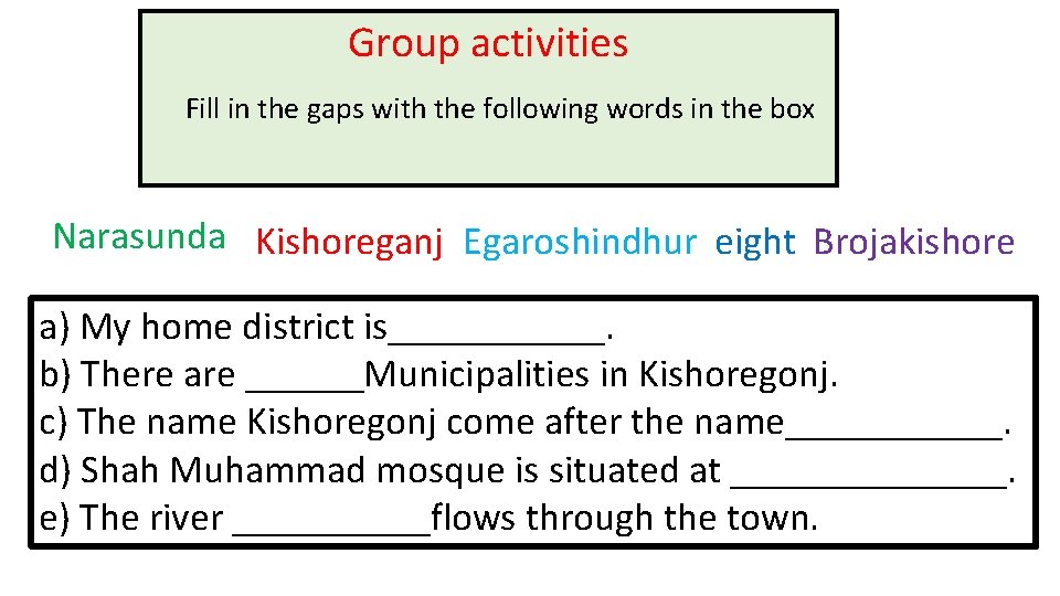 Group activities Fill in the gaps with the following words in the box Narasunda