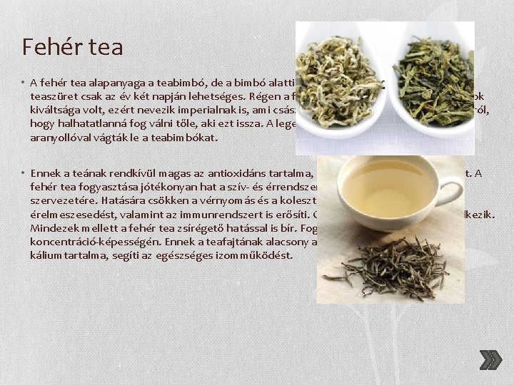 Fehértea - Fehér tea és egészség