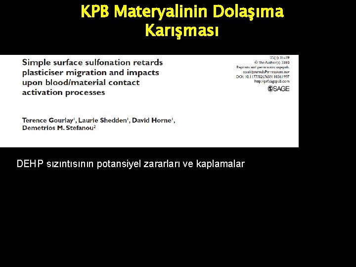 KPB Materyalinin Dolaşıma Karışması DEHP sızıntısının potansiyel zararları ve kaplamalar 