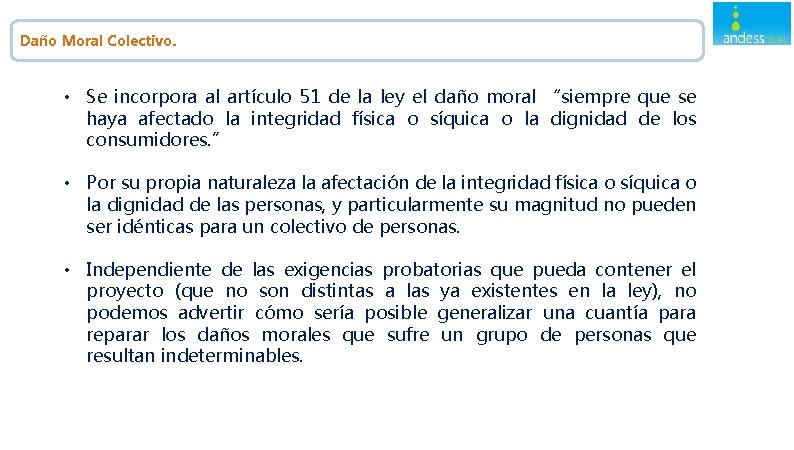 Daño Moral Colectivo. • Se incorpora al artículo 51 de la ley el daño