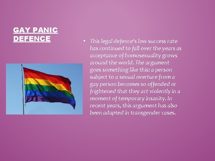 GAY PANIC DEFENCE • This legal defence's low success rate has continued to fall