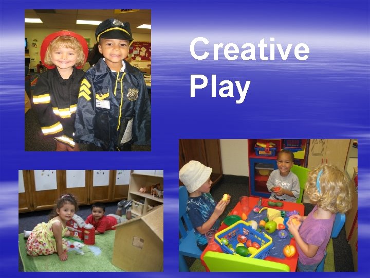 Creative Play Creative Play