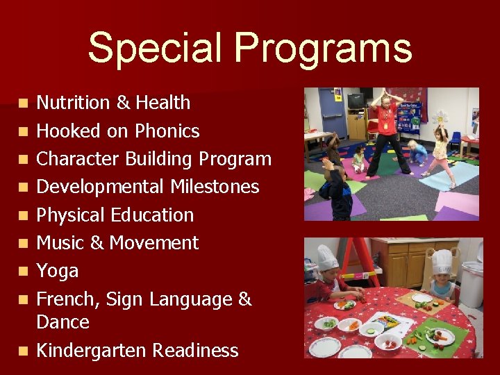 Special Programs n n n n n Nutrition & Health Hooked on Phonics Character Special Programs n n n n n Nutrition & Health Hooked on Phonics Character