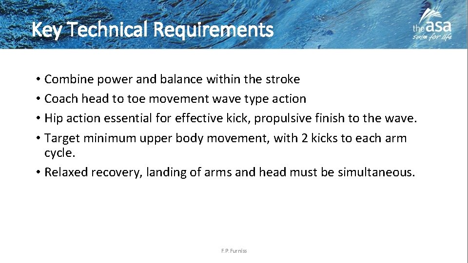 Key Technical Requirements • Combine power and balance within the stroke • Coach head