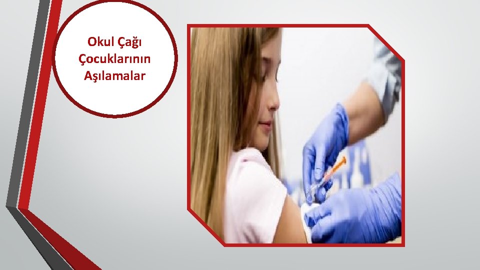 Okul Çağı Çocuklarının Aşılamalar 