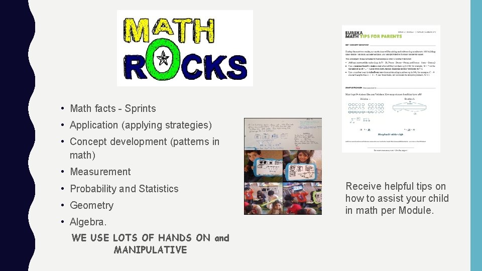  • Math facts - Sprints • Application (applying strategies) • Concept development (patterns