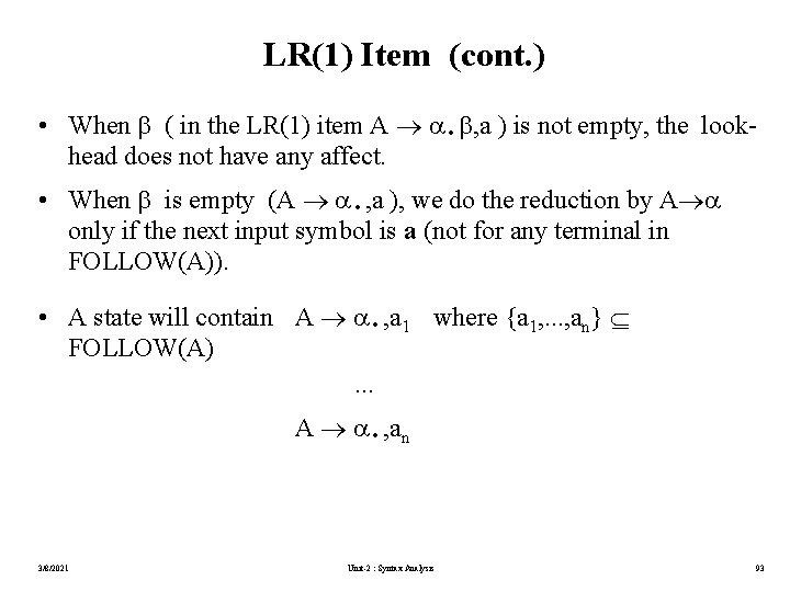 LR(1) Item (cont. ) . • When ( in the LR(1) item A ,