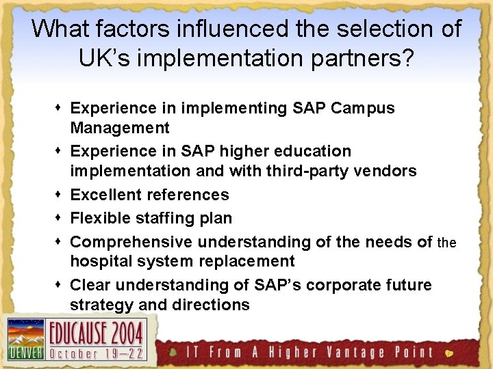 What factors influenced the selection of UK’s implementation partners? s Experience in implementing SAP