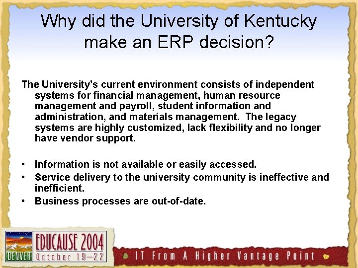 Why did the University of Kentucky make an ERP decision? The University’s current environment