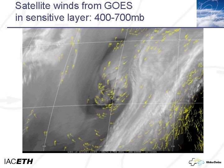 Satellite winds from GOES in sensitive layer: 400 -700 mb 