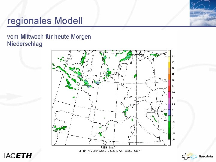 regionales Modell vom Mittwoch für heute Morgen Niederschlag 