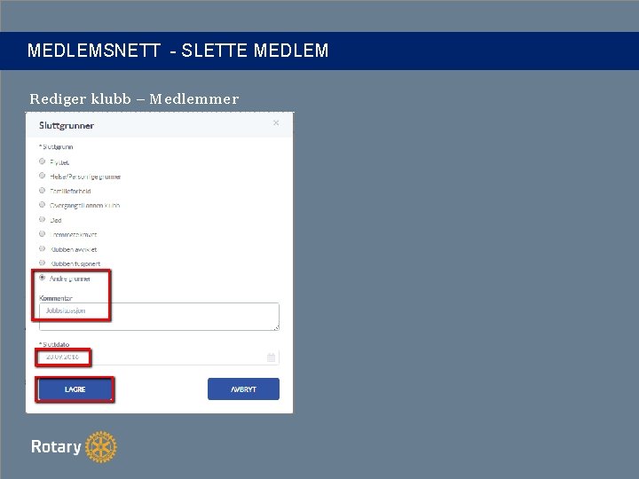 MEDLEMSNETT - SLETTE MEDLEM Rediger klubb – Medlemmer 