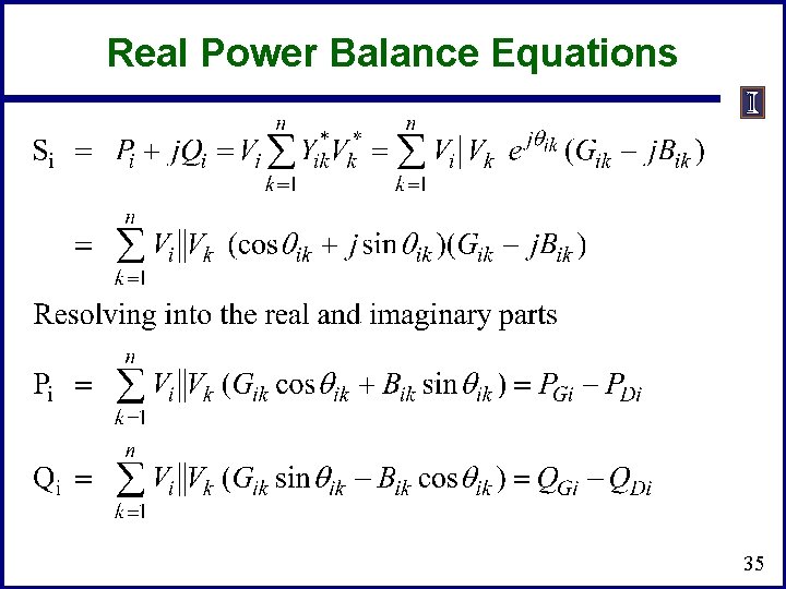 Real Power Balance Equations 35 Real Power Balance Equations 35