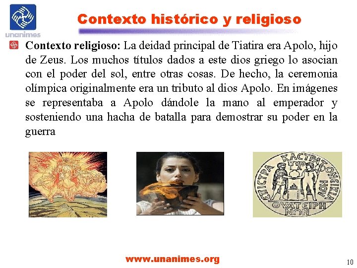 Contexto histórico y religioso Contexto religioso: La deidad principal de Tiatira era Apolo, hijo Contexto histórico y religioso Contexto religioso: La deidad principal de Tiatira era Apolo, hijo