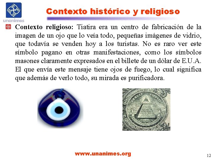 Contexto histórico y religioso Contexto religioso: Tiatira era un centro de fabricación de la Contexto histórico y religioso Contexto religioso: Tiatira era un centro de fabricación de la