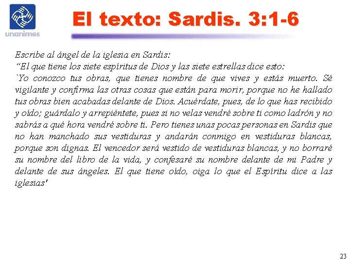 El texto: Sardis. 3: 1 -6 Escribe al ángel de la iglesia en Sardis: El texto: Sardis. 3: 1 -6 Escribe al ángel de la iglesia en Sardis: