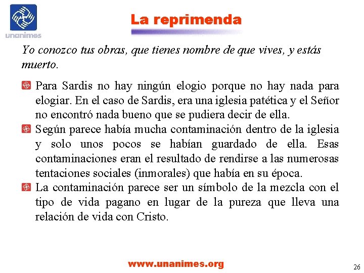 La reprimenda Yo conozco tus obras, que tienes nombre de que vives, y estás La reprimenda Yo conozco tus obras, que tienes nombre de que vives, y estás