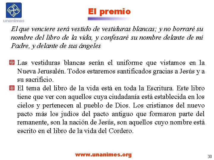 El premio El que venciere será vestido de vestiduras blancas; y no borraré su El premio El que venciere será vestido de vestiduras blancas; y no borraré su