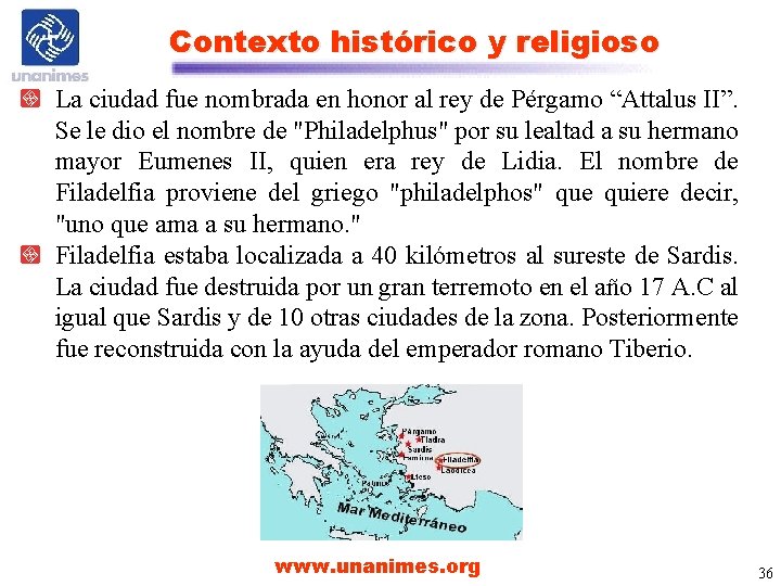 Contexto histórico y religioso La ciudad fue nombrada en honor al rey de Pérgamo Contexto histórico y religioso La ciudad fue nombrada en honor al rey de Pérgamo