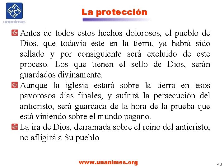 La protección Antes de todos estos hechos dolorosos, el pueblo de Dios, que todavía La protección Antes de todos estos hechos dolorosos, el pueblo de Dios, que todavía