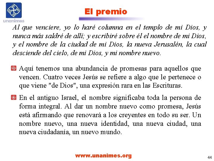 El premio Al que venciere, yo lo haré columna en el templo de mi El premio Al que venciere, yo lo haré columna en el templo de mi