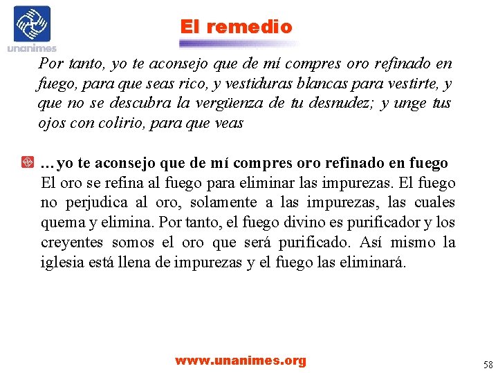 El remedio Por tanto, yo te aconsejo que de mí compres oro refinado en El remedio Por tanto, yo te aconsejo que de mí compres oro refinado en