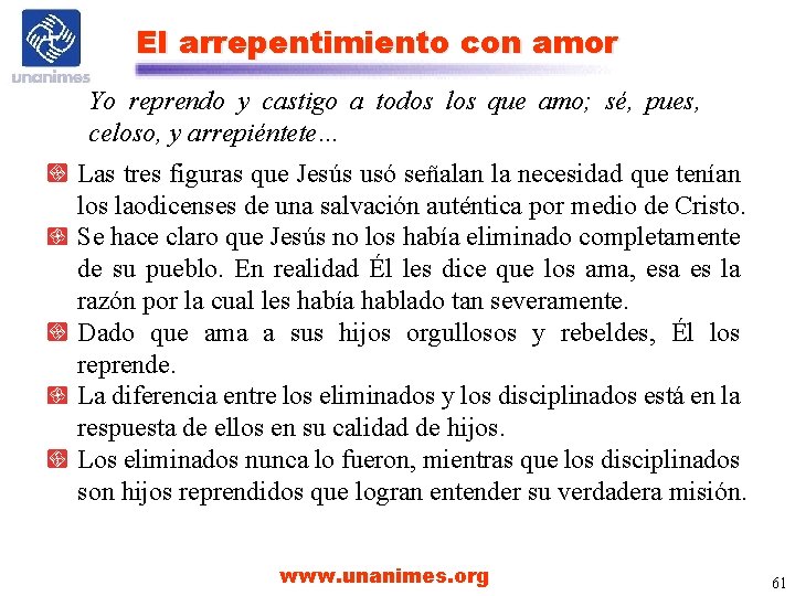 El arrepentimiento con amor Yo reprendo y castigo a todos los que amo; sé, El arrepentimiento con amor Yo reprendo y castigo a todos los que amo; sé,