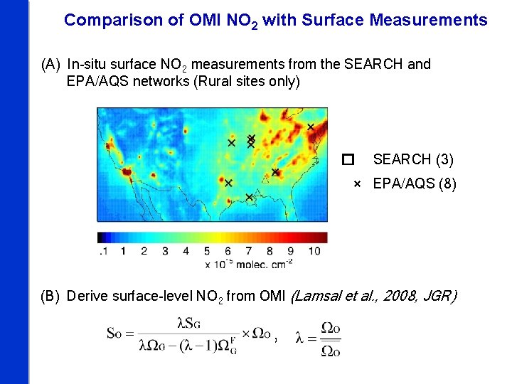 Comparison of OMI NO 2 with Surface Measurements (A) In-situ surface NO 2 measurements