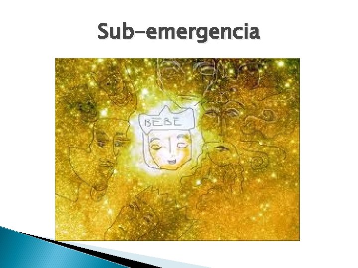 Sub-emergencia 