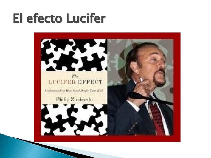 El efecto Lucifer 