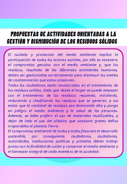 El cuidado y protección del medio ambiente implica la participación de todos los actores