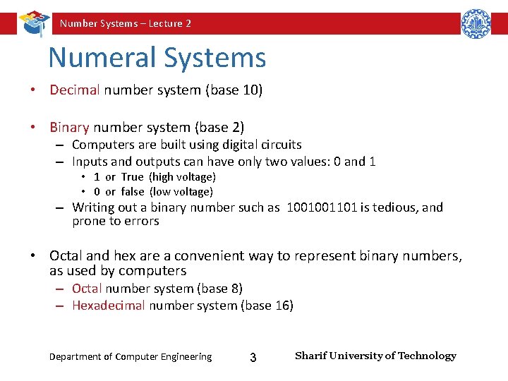 Number Systems – Lecture 2 Numeral Systems • Decimal number system (base 10) •