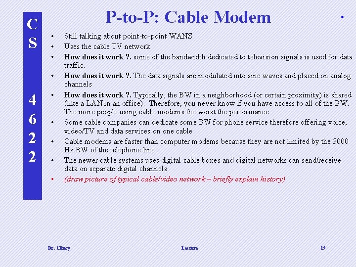 C S P-to-P: Cable Modem • • 4 6 2 2 • • •