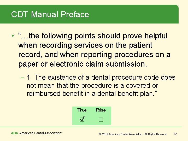 CDT Manual Preface • “…the following points should prove helpful when recording services on